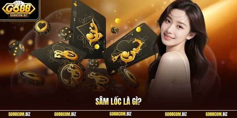 Sâm lốc là gì